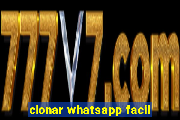 clonar whatsapp facil